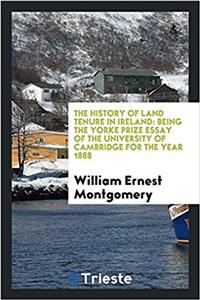 THE HISTORY OF LAND TENURE IN IRELAND: B