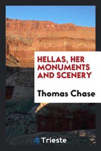 Hellas, Her Monuments and Scenery