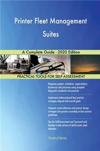 Printer Fleet Management Suites A Complete Guide - 2020 Edition