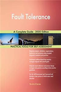 Fault Tolerance A Complete Guide - 2020 Edition