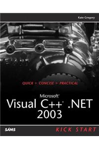 Microsoft Visual C++ .Net 2003 Kick Start