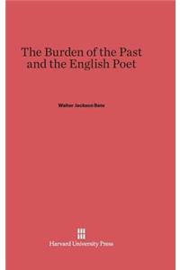 Burden of the Past and the English Poet