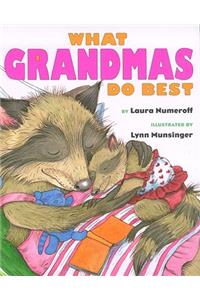 What Grandmas Do Best