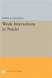 Weak Interactions in Nuclei