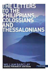 The Letters to the Philippians, Colossians and Thessalonians