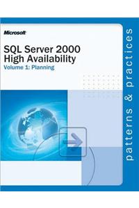 SQL Server 2000 High Availability Volume 1: Planning