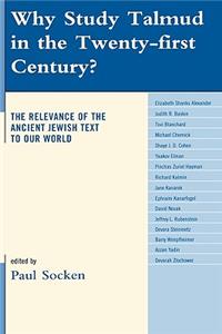 Why Study Talmud in the Twenty-First Century?