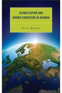 Globalization and Higher Education in Albania