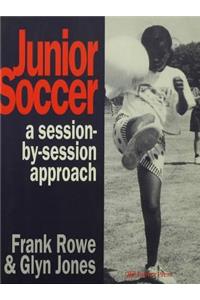 Junior Soccer: A Session-by-Session Approach