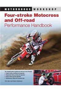 Four-Stroke Motocross and Off-Road Motorcycle Performance Handbook