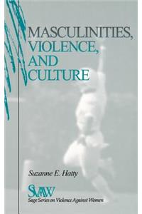 Masculinities, Violence and Culture