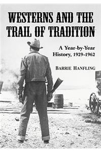 Westerns and the Trail of Tradition
