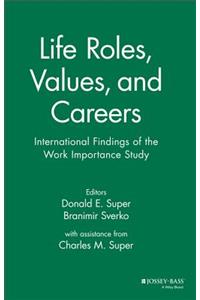 Life Roles, Values, and Careers
