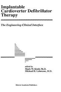 Implantable Cardioverter Defibrillator Therapy: The Engineering-Clinical Interface