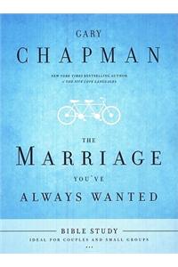 The Marriage You've Always Wanted Bible Study