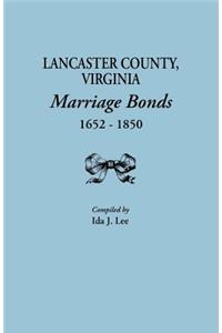 Lancaster County, Virginia, Marriage Bonds, 1652-1850