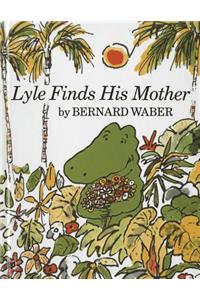 Lyle Finds His Mother