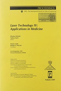 Laser Technology Iv Applications In Medicine