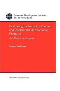 Evaluating the Impact of Training and Institutional Development Programs