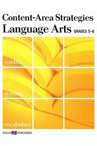 Content-Area Strategies: Language Arts Grades 5-6