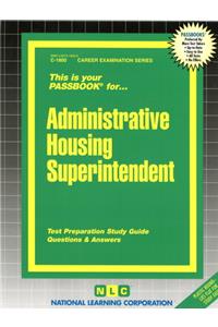 Administrative Housing Superintendent