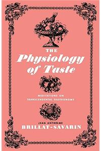 The Physiology of Taste