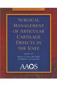 Surgical Management of Articular Cartilage Defects in the Knee