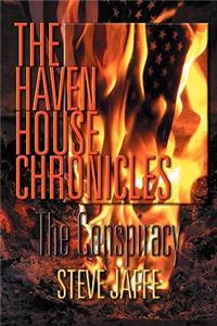 The Haven House Chronicles, the Conspiracy