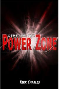Live in the Power Zone