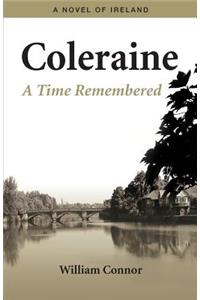 Coleraine - A Time Remembered