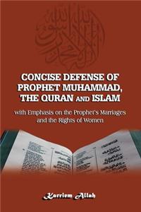 Concise Defense of Prophet Muhammad, The Quran and Islam