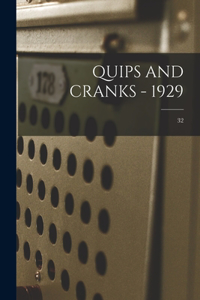 Quips and Cranks - 1929; 32