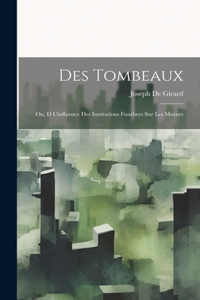 Des Tombeaux