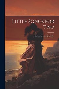 Little Songs for Two