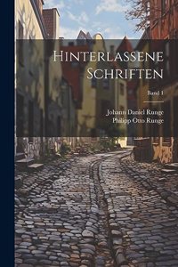 Hinterlassene schriften; Band 1