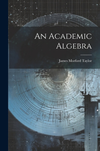 Academic Algebra