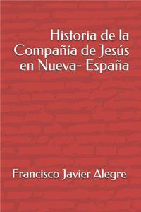 Historia de la Compañía de Jesús en Nueva- España