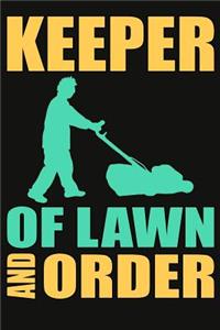 Dad Is Keeper Of Lawn And Order Composition Notebook