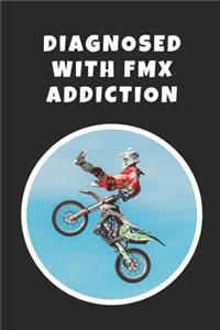 Diagnosed With FMX Addiction