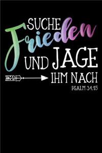 Suche Frieden und Jage Ihm Nach