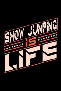 Show Jumping is Life
