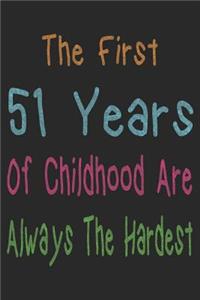 First 51 Years Of Childhood