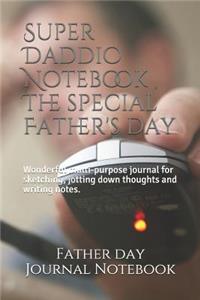 Super Daddio Notebook, The special Father's day