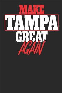 Make Tampa Great Again