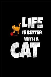 Life Is Better With A Cat