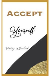 Accept Yourself Writing Notebook