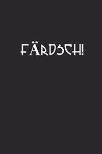 Färdsch!