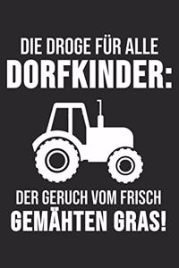 Die Droge Für Alle Dorfkinder