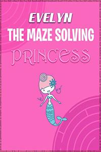 Evelyn the Maze Solving Princess