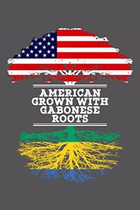 American Grown With Gabonese Roots